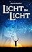 Licht im Licht: Eine heiter...