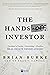 The Hands-Off Investor: An Insider's Guide to Investing in Passive Real Estate Syndications
