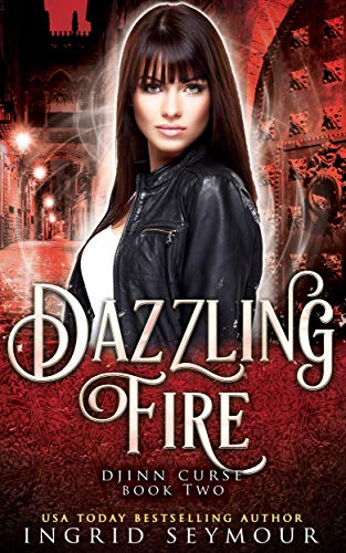 Dazzling Fire (Djinn Curse, #2)
