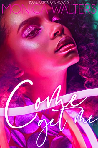 Come and Get Me (Henderson Family Saga #3)