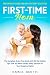 First-Time Mom: Pregnancy G...
