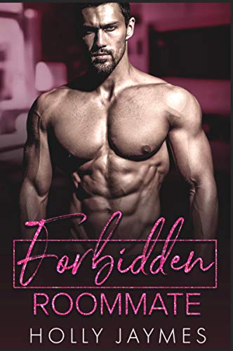 Forbidden Roommate (Forbidden Small Town Bad Boys)