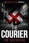 The Courier (Shadows of War, #1) The Courier (Shadows of War, #1)