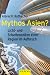 Mythos Asien? - Licht und Schattenseiten einer Region im Aufbruch