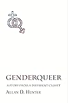 GenderQueer by Allan D. Hunter