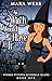 As Witch Would Have It (Wicked Witches of Pendle Island, #1)