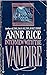 Interview with the Vampire (The Vampire Chronicles #1)