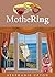 MotheRing: A Positive Story...