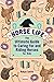 Horse Life: The Ultimate Guide to Caring for and Riding Horses for Kids