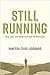 Still Running: The Art of M...