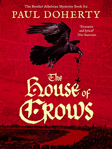 The House of Crows (The Brother Athelstan Mysteries #6)