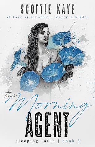 The Morning Agent (Sleeping Lotus, #3)