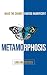 Metamorphosis: Make the Cha...