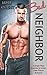Bad Neighbor (Too Bad It's Fake #5)