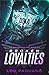 Broken Loyalties by Lou Paduano Broken Loyalties by Lou Paduano