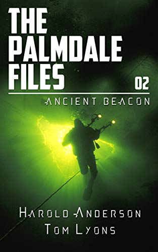 Ancient Beacon (The Palmdale Files Book 2)