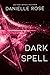 Dark Spell (Darkhaven Saga Book 4)