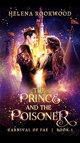 The Prince and the Poisoner (Carnival of Fae, #1)