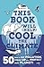 This Book Will (Help) Cool the Climate: 50 Ways to Cut Pollution, Speak Up and Protect Our Planet!