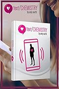 Text Chemistry: Use Texts To Make Men Love You