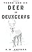 There are no Deer in Deuxcerfs