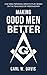 Making Good Men Better by Carl W. Davis