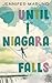 Until Niagara Falls
