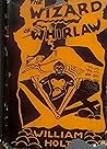 The Wizard of Whirlaw by William Holt