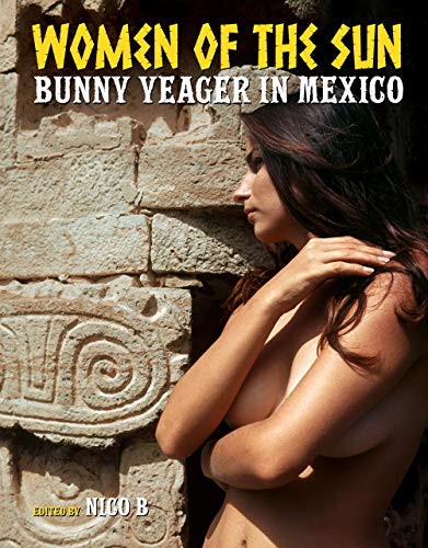 Women of the Sun: Bunny Yeager in Mexico (Hardcover)