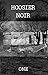 Hoosier Noir One by Les Edgerton