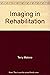 Imaging in Rehabilitation