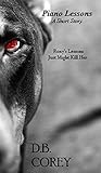 Piano Lessons - A Short Story: Roxy's Lessons Just Might Kill Her.