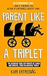 Parent like a Tri...