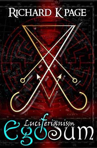 Luciferianism EgoSum (Kindle Edition)