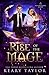 Rise of the Mage (Resurrecting Magic #1)