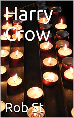 Harry Crow (Kindle Edition)