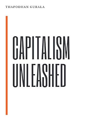 Capitalism Unleashed