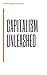 Capitalism Unleashed by Thapodhan Gurala