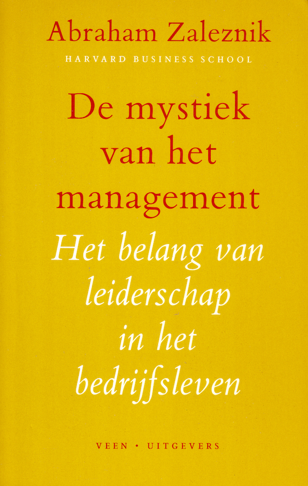 De mystiek van het management: Het belang van leiderschap in het bedrijfsleven