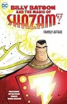 Billy Batson & the Magic of Shazam! by Mike Kunkel