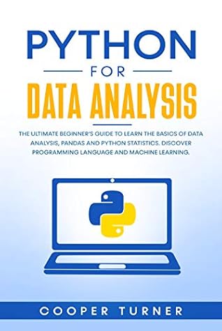 Python For Data Analysis The Ultime Beginner S Guide To Learn