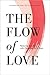 The Flow of Love by Krishnananda Trobe