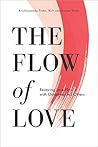 The Flow of Love:...