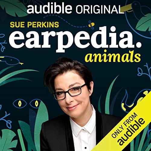 Sue Perkins Earpedia: Animals
