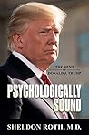 Psychologically Sound: The Mind of Donald J. Trump