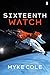 Sixteenth Watch
