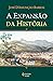 A Expansão da História by José d'Assunção Barros