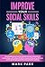 Improve Your Social Skills:...