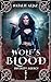 Wolf’s Blood (Infinity Agen...