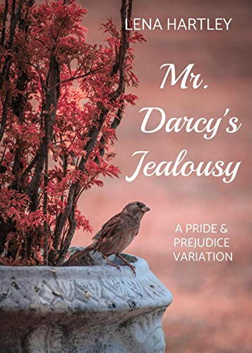 Mr. Darcy's Jealousy: A Pride and Prejudice Variation (Kindle Edition)
